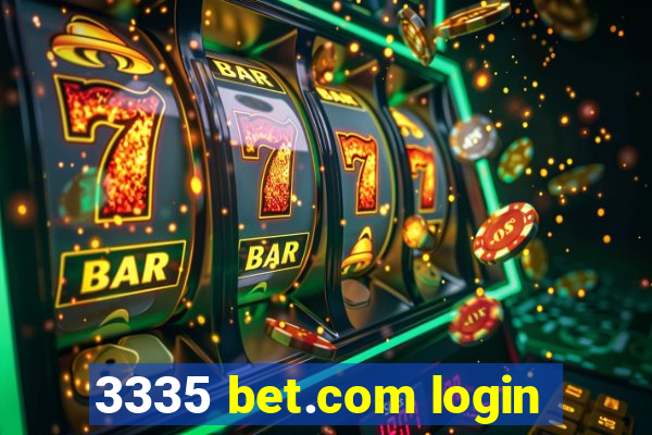 3335 bet.com login